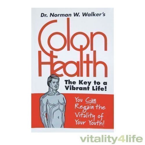 Colon Health by Dr. Norman Walker